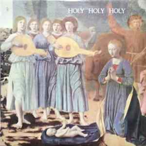 The Roger Wagner Chorale - Holy Holy Holy FLAC