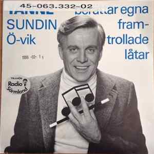 Yanne Sundin (Ö-Vik) - Berättar Egna Framtrollade Låtar FLAC