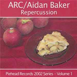 ARC / Aidan Baker - Repercussion FLAC