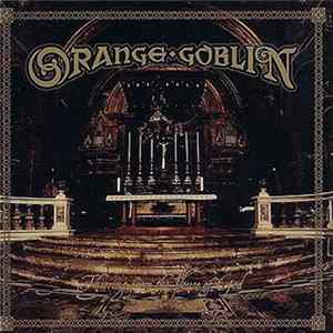 Orange Goblin - Thieving From The House Of God FLAC