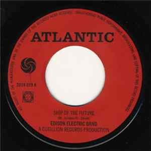 Edison Electric Band - Ship Of The Future FLAC