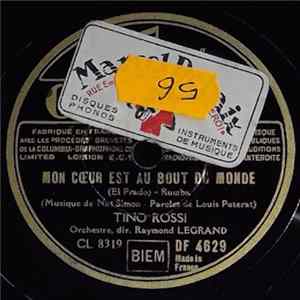 Tino Rossi, Orchestre Dirigé Par Raymond Legrand - Quand La Guitare Chante / Mon Coeur Est Au Bout Du Monde FLAC