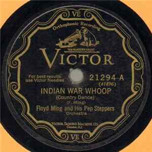 Floyd Ming And His Pep Steppers - Indian War Whoop / Old Red FLAC