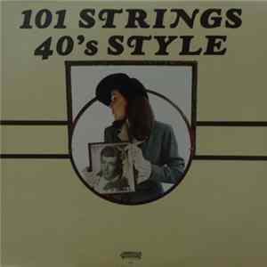 101 Strings - 101 Strings 40's Style FLAC