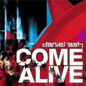 Daniel Ash - Come Alive FLAC