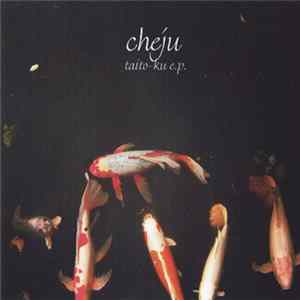 CHEjU - Taito-Ku EP FLAC