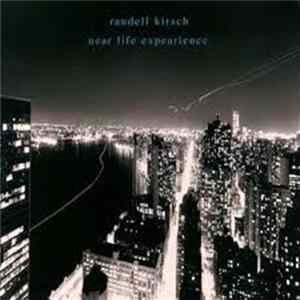 Randell Kirsch - Near Life Expearience FLAC