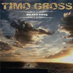Timo Gross - Heavy Soul FLAC