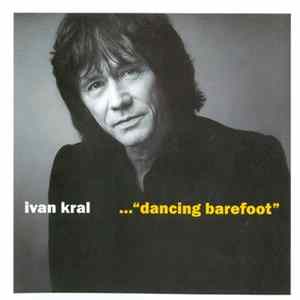 Ivan Kral - Dancing Barefoot FLAC
