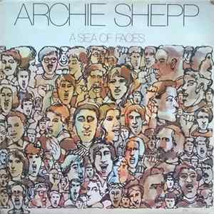 Archie Shepp - A Sea Of Faces FLAC