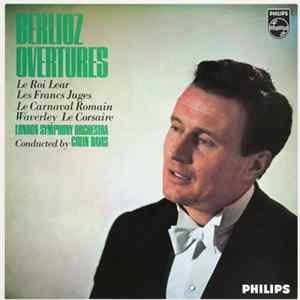 Berlioz, London Symphony Orchestra Conducted By Colin Davis - Overtures FLAC