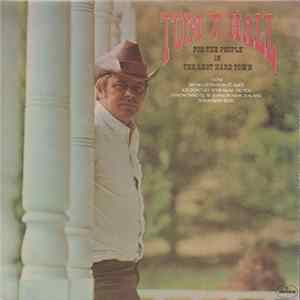 Tom T. Hall - For The People In The Last Hard Town FLAC