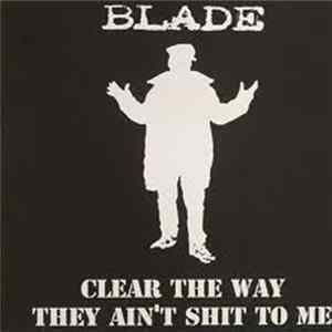 Blade - Clear The Way / They Ain't Shit To Me FLAC