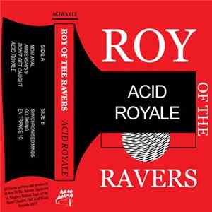 Roy Of The Ravers - Acid Royale FLAC