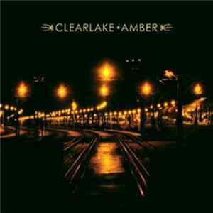 Clearlake - Amber FLAC