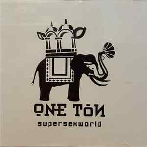 One Ton - Supersexworld FLAC