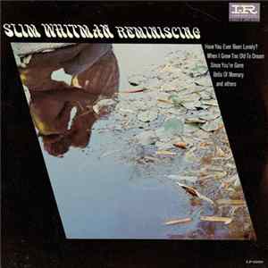 Slim Whitman - Reminiscing FLAC