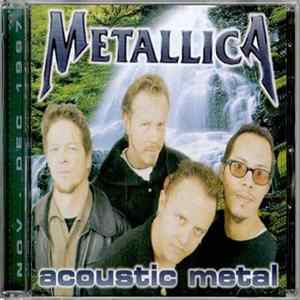 Metallica - Acoustic Metal FLAC