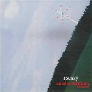 Spunky - Kommunikation remixed FLAC