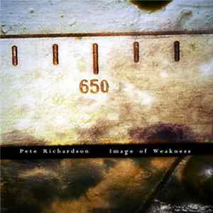 Pete Richardson - Image Of Weakness FLAC