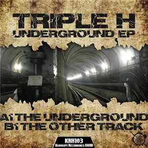 Triple H - Underground EP FLAC