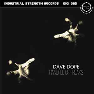 Dave Dope - Handful Of Freaks FLAC