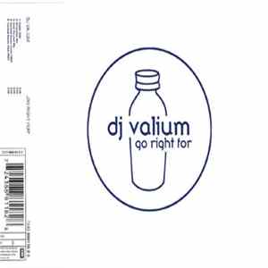 DJ Valium - Go Right For FLAC