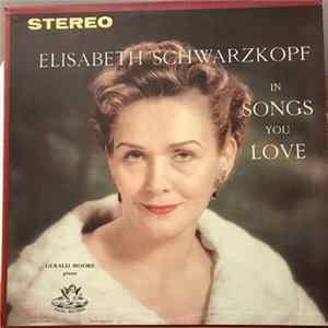 Elisabeth Schwarzkopf - In Songs You Love FLAC