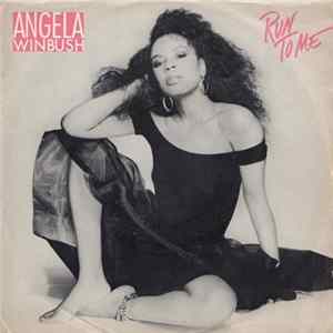 Angela Winbush - Run To Me FLAC