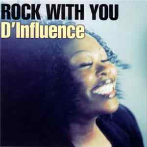 D'Influence - Rock With You FLAC