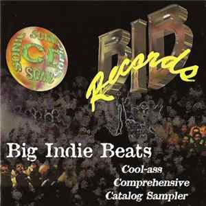 Various - Big Indie Beats (Cool-Ass Comprehensive Catalog Sampler) FLAC