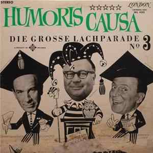 Heinz Erhardt / Walter Böhm / Hanns-Dietrich Von Seydlitz - Humoris Causa (Die Grosse Lachparade Nº 3) FLAC