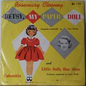 Rosemary Clooney - Betsy, My Paper Doll / Little Sally One Shoe FLAC