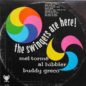 Mel Tormé / Al Hibbler / Buddy Greco - The Swingers Are Here! FLAC