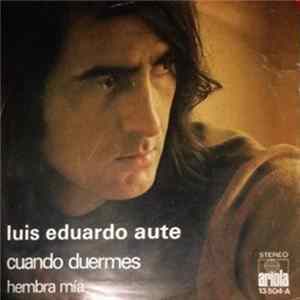 Luis Eduardo Aute - Cuando Duermes FLAC