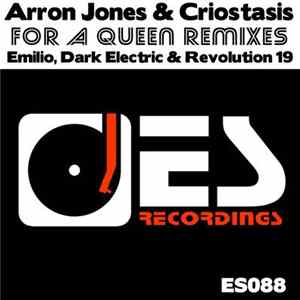 Arron Jones & Criostasis - For A Queen Remixes FLAC
