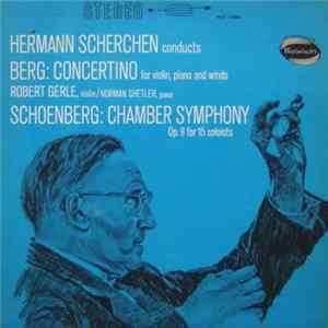 Hermann Scherchen Conducts Berg And Schoenberg - Berg: Concertino / Schoenberg: Chamber Symphony FLAC