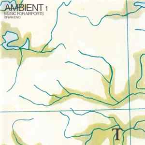 Brian Eno - Ambient 1 (Music For Airports) FLAC