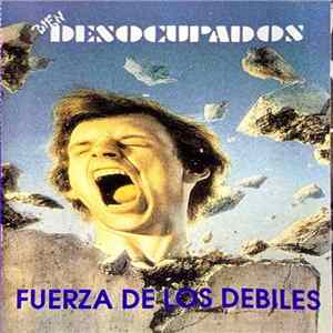 Bien Desocupados - Fuerza de Los Débiles FLAC