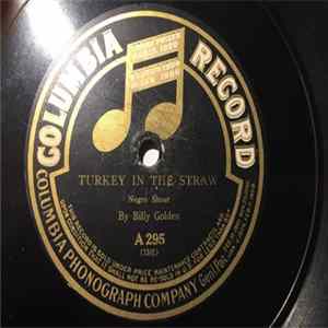 Billy Golden / Gus Edwards - Turkey In The Straw / Why Don't You Write When You Don't Need Money FLAC