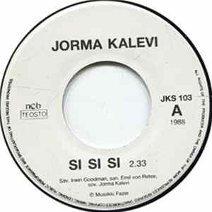 Jorma Kalevi - Si Si Si / Olet Kaikki FLAC