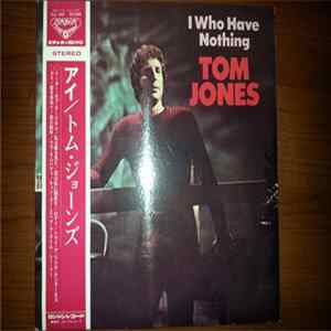 Tom Jones - I Who Have Nothing FLAC