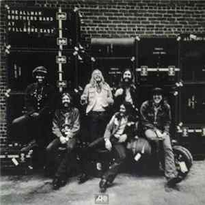 The Allman Brothers Band - The Allman Brothers Band At Fillmore East FLAC