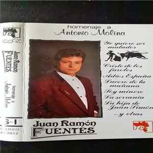 Juan Ramón Fuentes - Homenaje A Antonio Molina FLAC