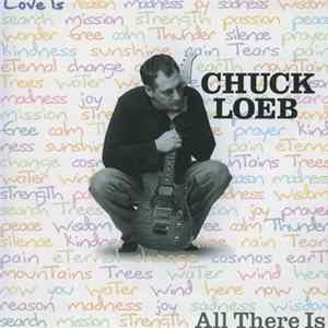 Chuck Loeb - All There Is FLAC