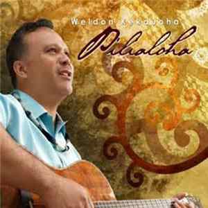 Weldon Kekauoha - Pilialoha FLAC