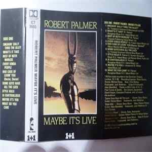 Robert Palmer - Maybe It's Live FLAC