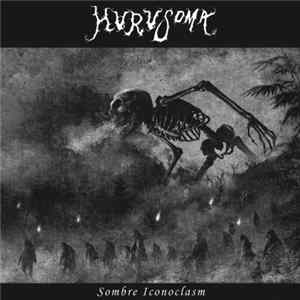 Hurusoma - Sombre Iconoclasm FLAC