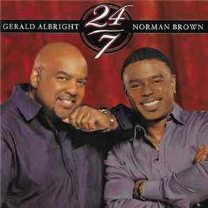 Gerald Albright & Norman Brown - 24/7 FLAC