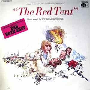 Ennio Morricone - Das Rote Zelt - The Red Tent (Original Soundtrack Of The Paramount Picture) FLAC